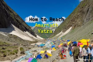 how to reach Amarnath Yatra
