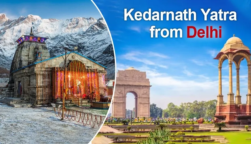 Kedarnath Yatra Package from Delhi