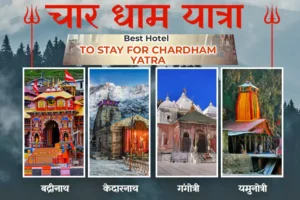Hotels for Chardham Yatra
