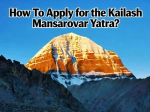 How To Apply for the Kailash Mansarovar Yatra