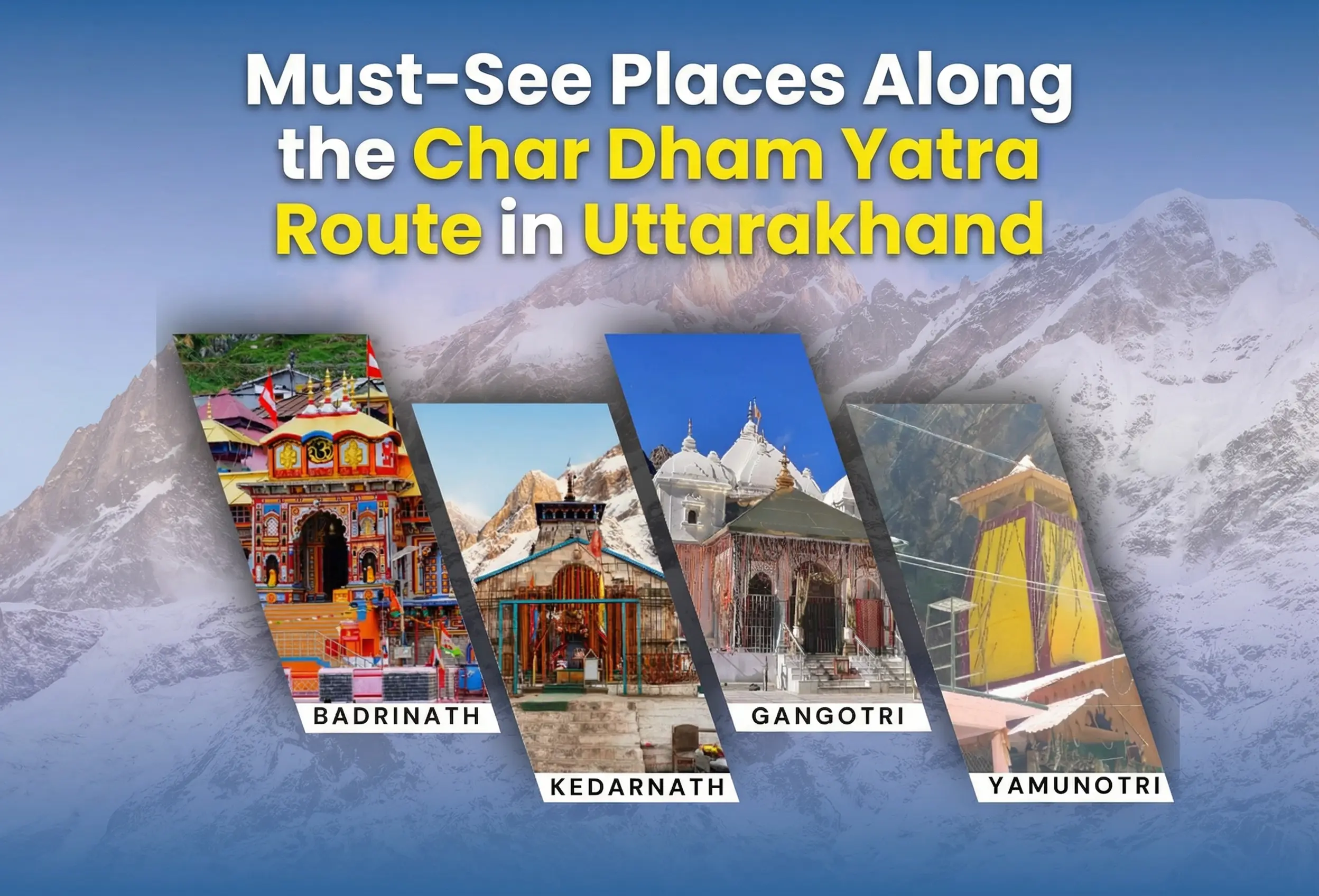 Must-See Places Along the Char Dham Yatra Route in Uttarakhand