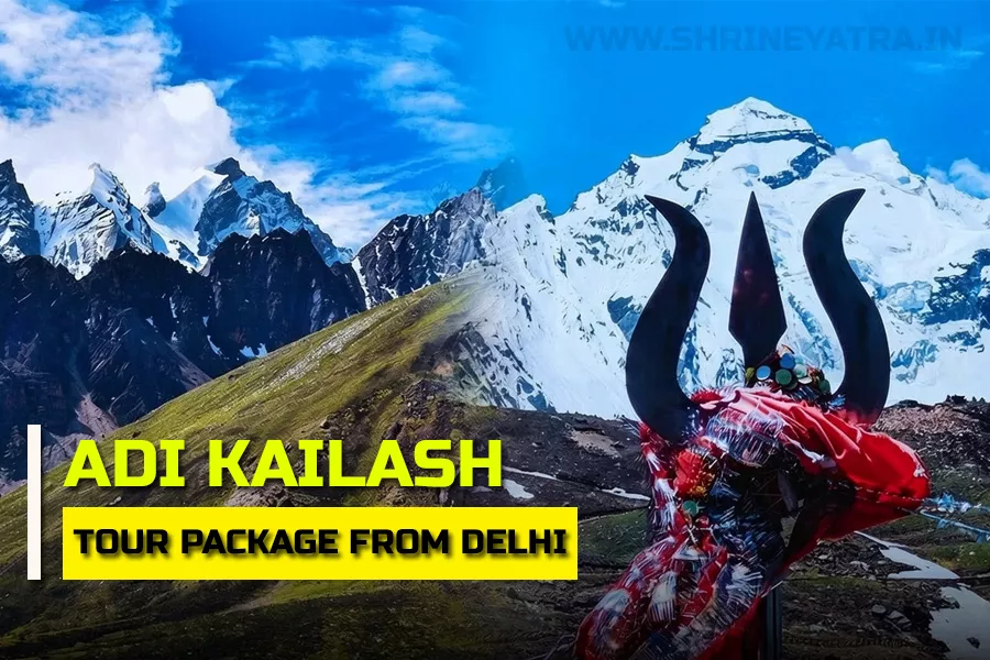 Adi Kailash Yatra Package from Delhi